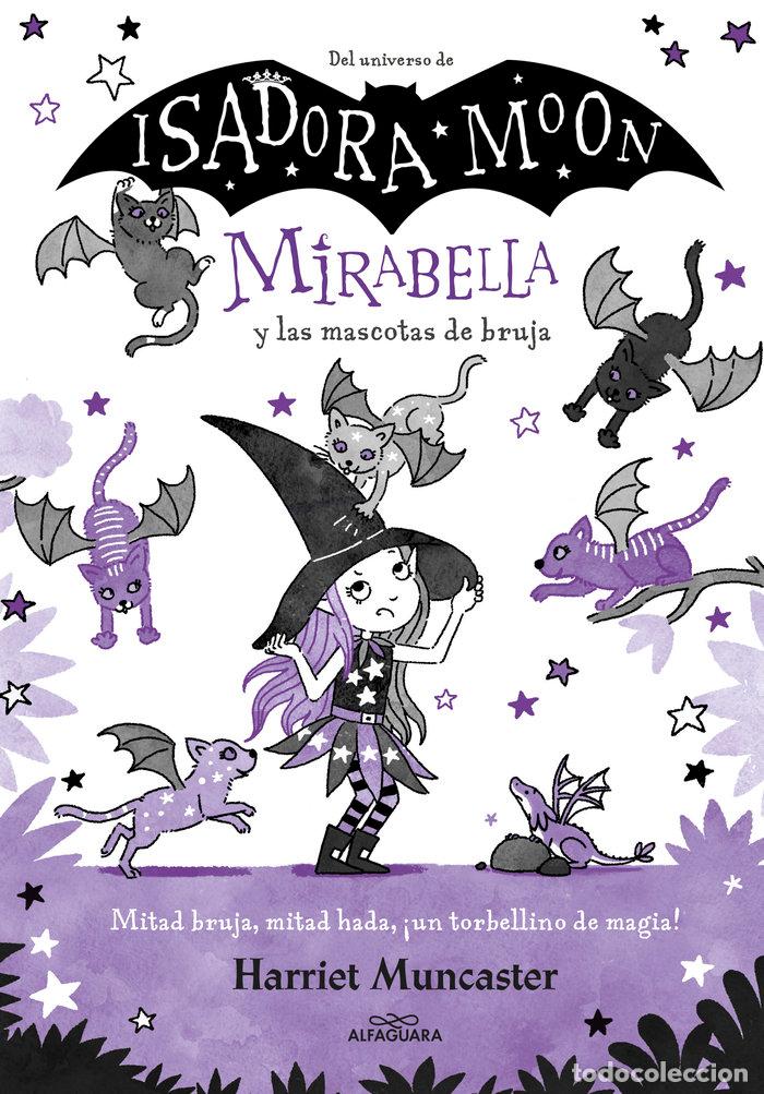 books: MIRABELLA Y LAS MASCOTAS DE BRUJA MIRABELLA 5) - MUNCASTER, HARRIET