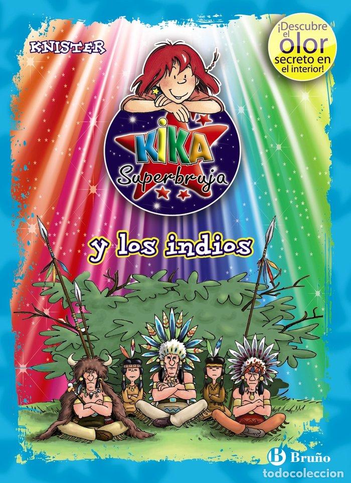 B&uuml;cher: KIKA SUPERBRUJA Y LOS INDIOS COLOR+OLOR - KNISTER