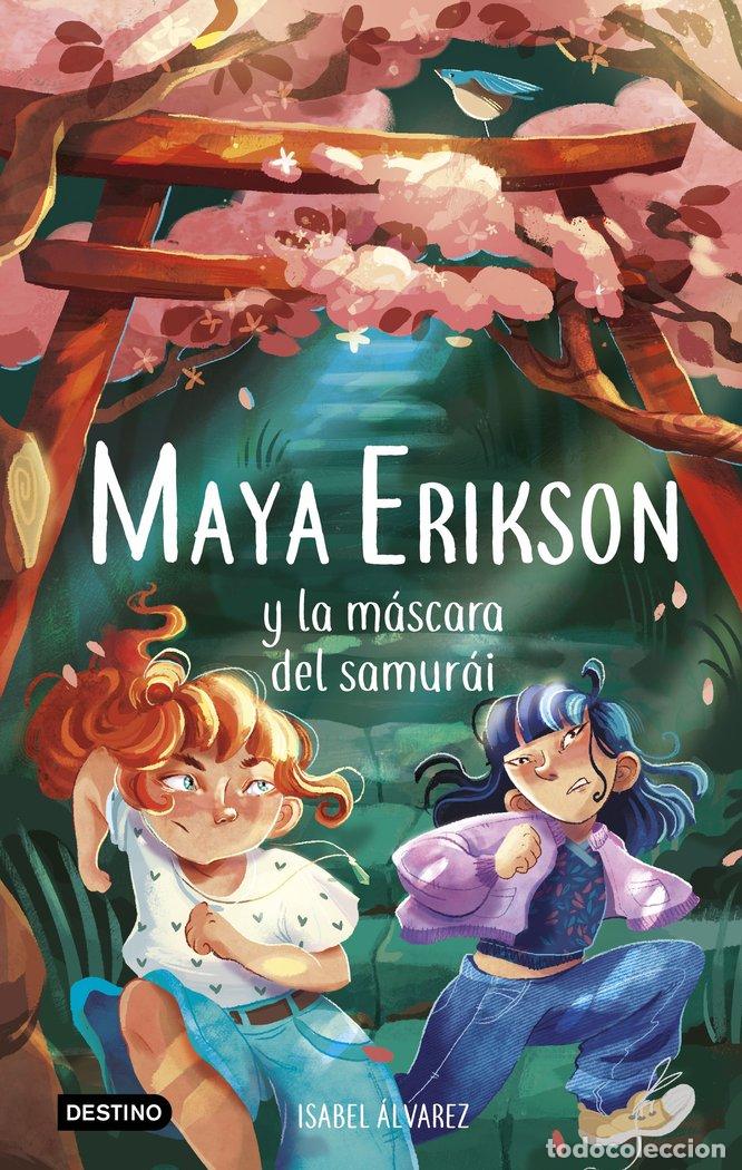 B&uuml;cher: MAYA ERIKSON 4 MAYA ERIKSON Y LA MASCARA DEL SAMURAI - ISABEL ALVAREZ, MARINA BRUNO