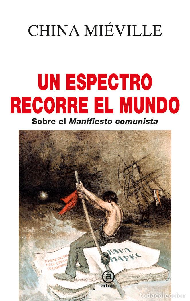 Libros: UN ESPECTRO RECORRE EL MUNDO - MIEVILLE, CHINA