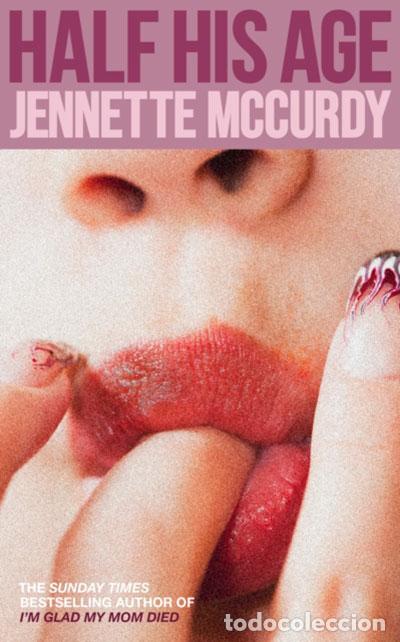 Libros: HALF HIS AGE - Mccurdy, Jennette