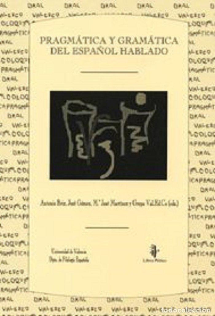 Libros: PRAGMATICA Y GRAMATICA DEL ESPA&Ntilde;OL HABLADO - BRIZ