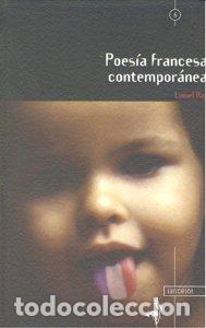 Libros: POESIA FRANCESA CONTEMPORANEA - RAY, LIONEL