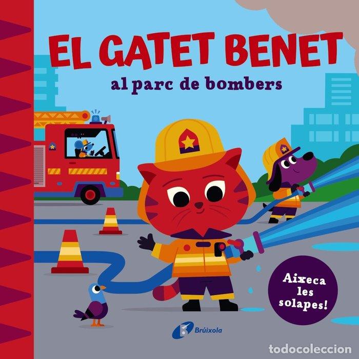 B&uuml;cher: EL GATET BENET AL PARC DE BOMBERS - WILSON, SPENCER