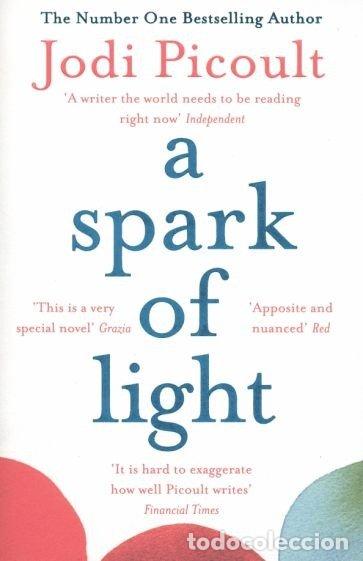 Livres: A SPARK OF LIGHT - JODI PICOULT