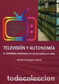 Livres: TELEVISI&Oacute;N Y AUTONOM&Iacute;A - Dom&iacute;nguez Jim&eacute;nez, Carmen