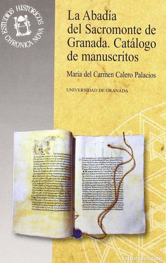 Livres: ABADIA DEL SACROMONTE DE GRANADA,LA - CALERO PALACIOS, MARIA DEL CARMEN