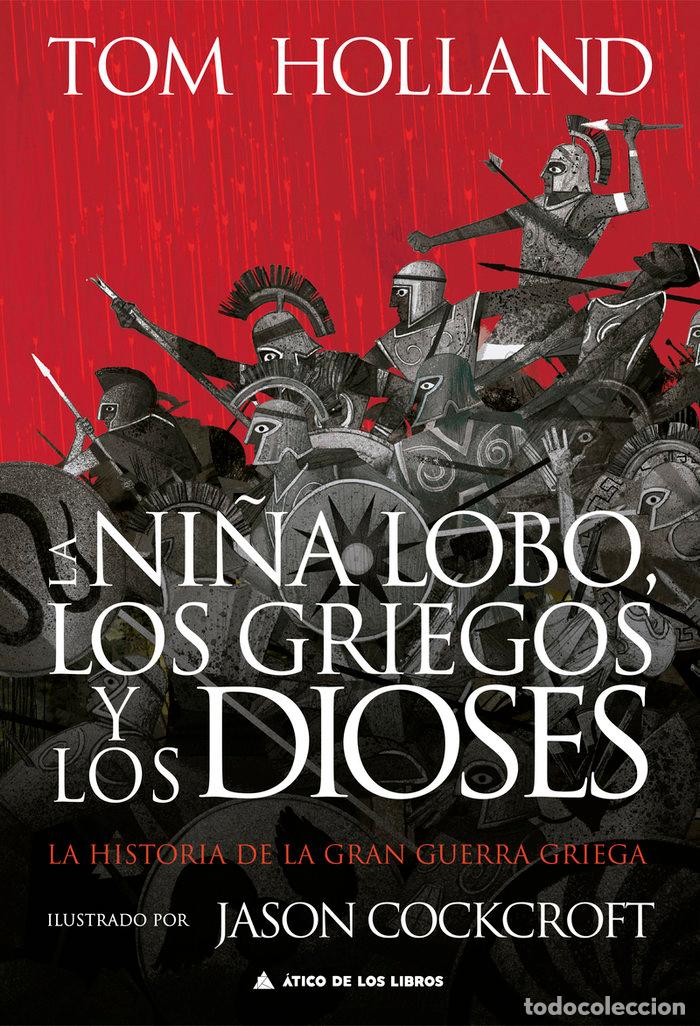 Livres: NI&Ntilde;A LOBO,LA LOS GRIEGOS Y LOS DIOSES - HOLLAND, TOM