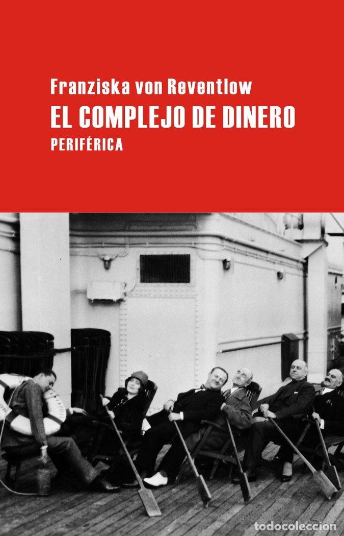 Livres: COMPLEJO DE DINERO,EL - VON REVENTLOW, FRANZISKA