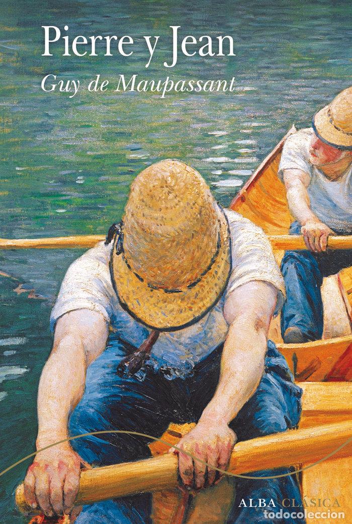 Livres: PIERRE Y JEAN - MAUPASSANT, GUY DE