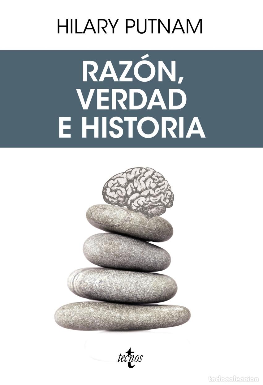 Libros: RAZ&Oacute;N, VERDAD E HISTORIA - Putnam, Hilary