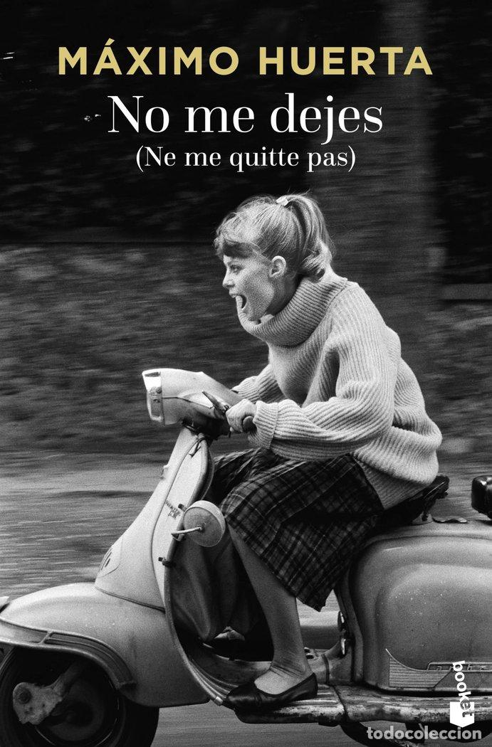 Livros: NO ME DEJES NE ME QUITTE PAS - MAXIM HUERTA