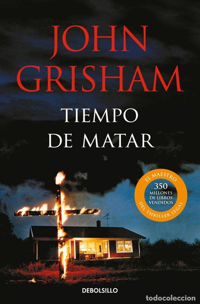 Libri: TIEMPO DE MATAR - GRISHAM, JOHN