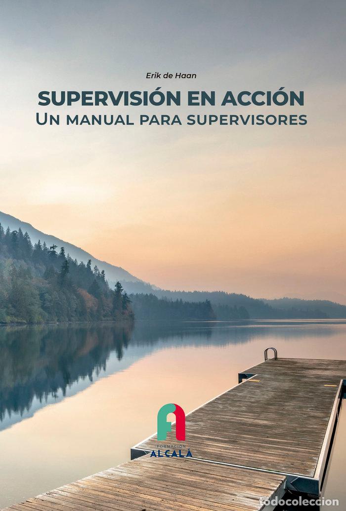 books: SUPERVISION EN ACCION UN MANUAL PARA SUPERVISORES - DE HAAN, ERIK