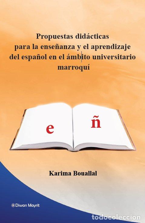 Libros: PROPUESTAS DIDACTICAS PARA LA ENSE&Ntilde;ANZA Y EL APRENDIZAJE DEL - BOUALLAL, KARIMA