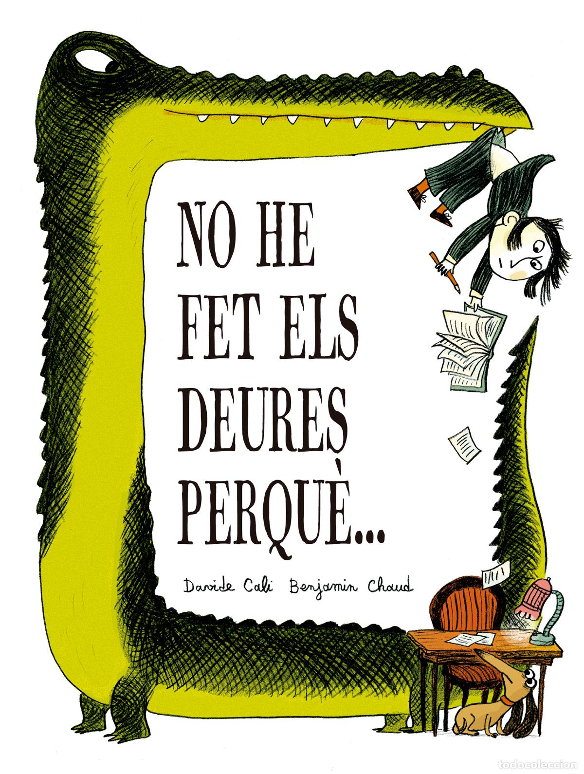 Libri: NO HE FET ELS DEURES PERQU&Egrave;? - Davide Cali