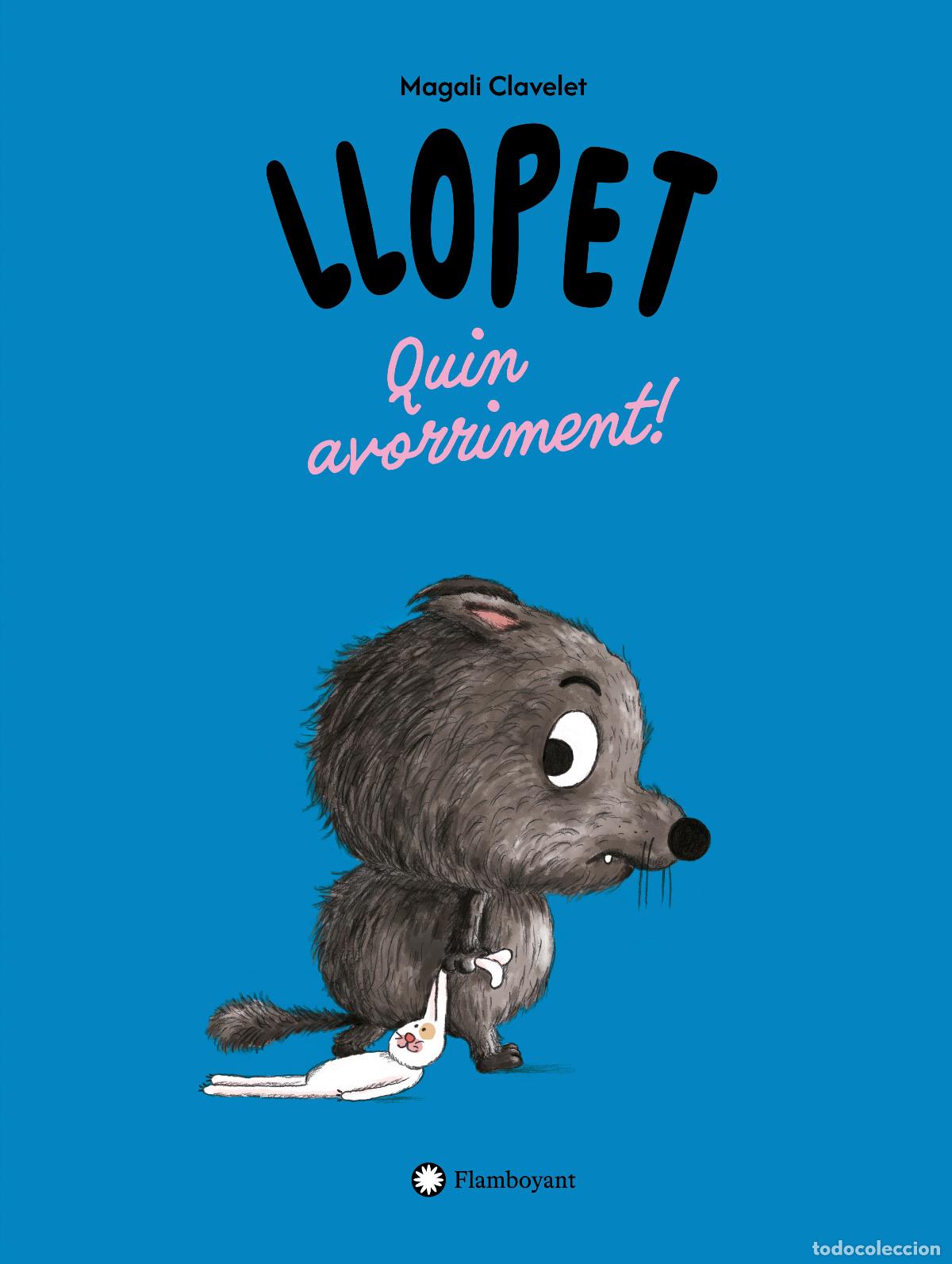 Livros: LLOPET.QUIN AVORRIMENT! - Clavelet, Magali