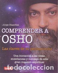 Livros: COMPRENDER A OSHO LAS CLAVES DE SU PENSAMIENTO - BLASCHKE, JORGE
