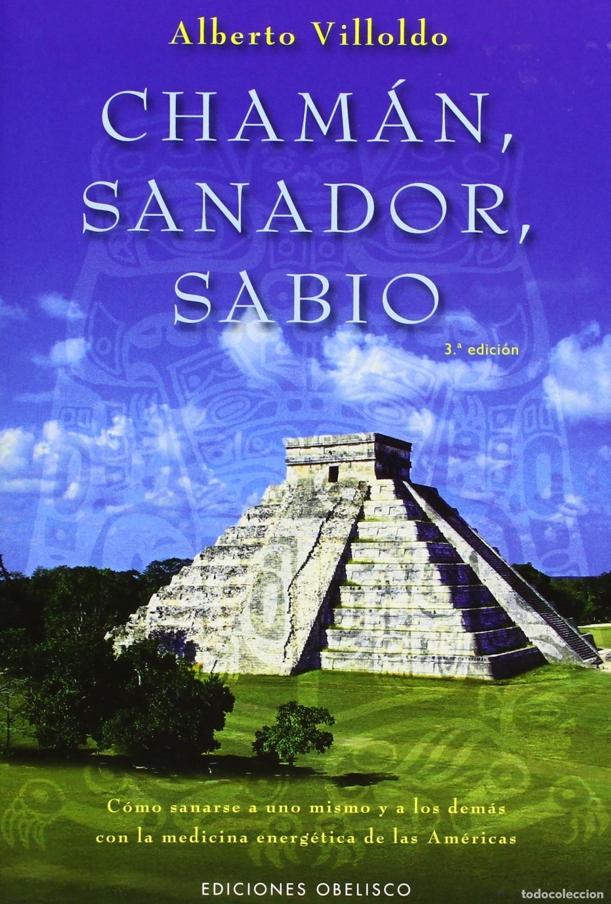 B&uuml;cher: CHAMAN, SANADOR, SABIO - Villoldo, Alberto
