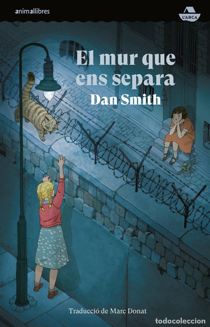 B&uuml;cher: EL MUR QUE ENS SEPARA - DAN SMITH