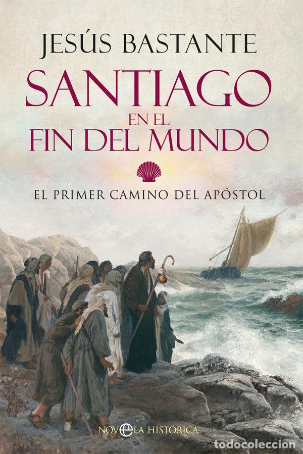 Libros: SANTIAGO EN EL FIN DEL MUNDO - BASTANTE, JESUS