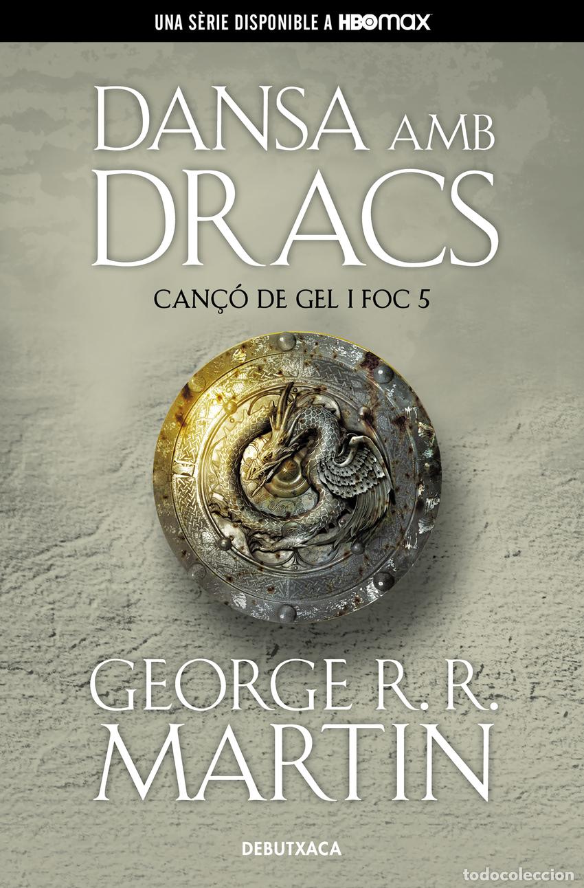 Libros: DANSA AMB DRACS (CAN&Ccedil;&Oacute; DE GEL I FOC 5) - R R Martin, George