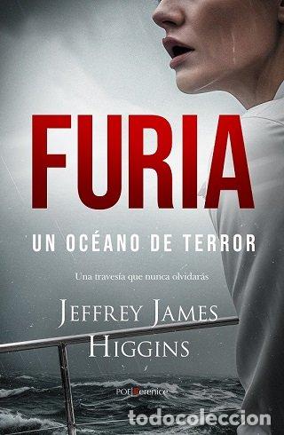Livros: FURIA UN OCEANO DE TERROR - JAMES HIGGINS, JEFFREY