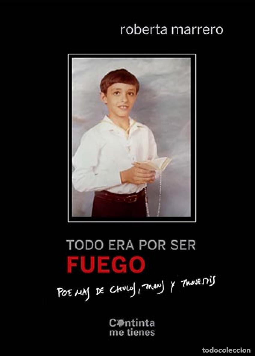Libri: TODO ERA POR SER FUEGO - Marrero, Roberta