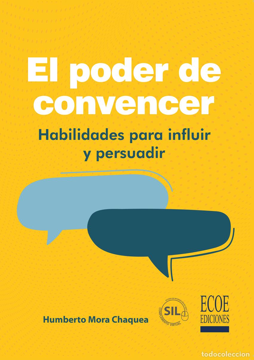 Libri: EL PODER DE CONVENCER - Mora Chaquea, Humberto