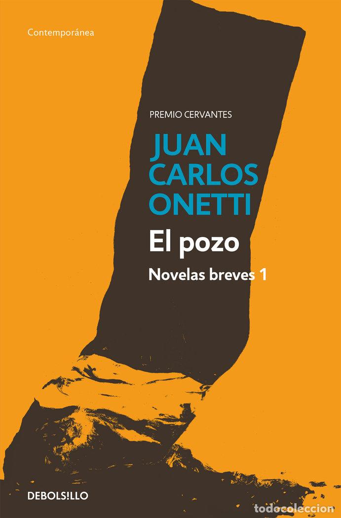 Libri: POZO,EL NOVELAS BREVES 1 - ONETTI, JUAN CARLOS