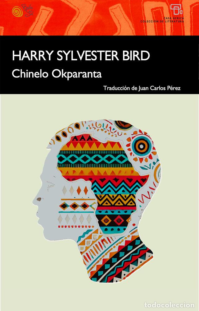 Libri: HARRY SYLVESTER BIRD - OKPARANTA, CHINELO