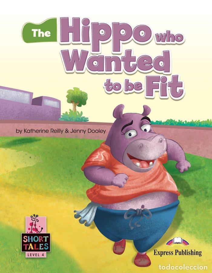 Livros: THE HIPPO WHO WANTED TO BE FIT - AA.VV