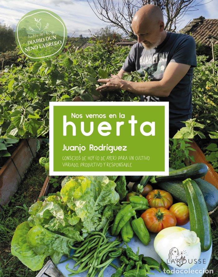 Libros: NOS VEMOS EN LA HUERTA - RODRIGUEZ BLANCO, JUANJO
