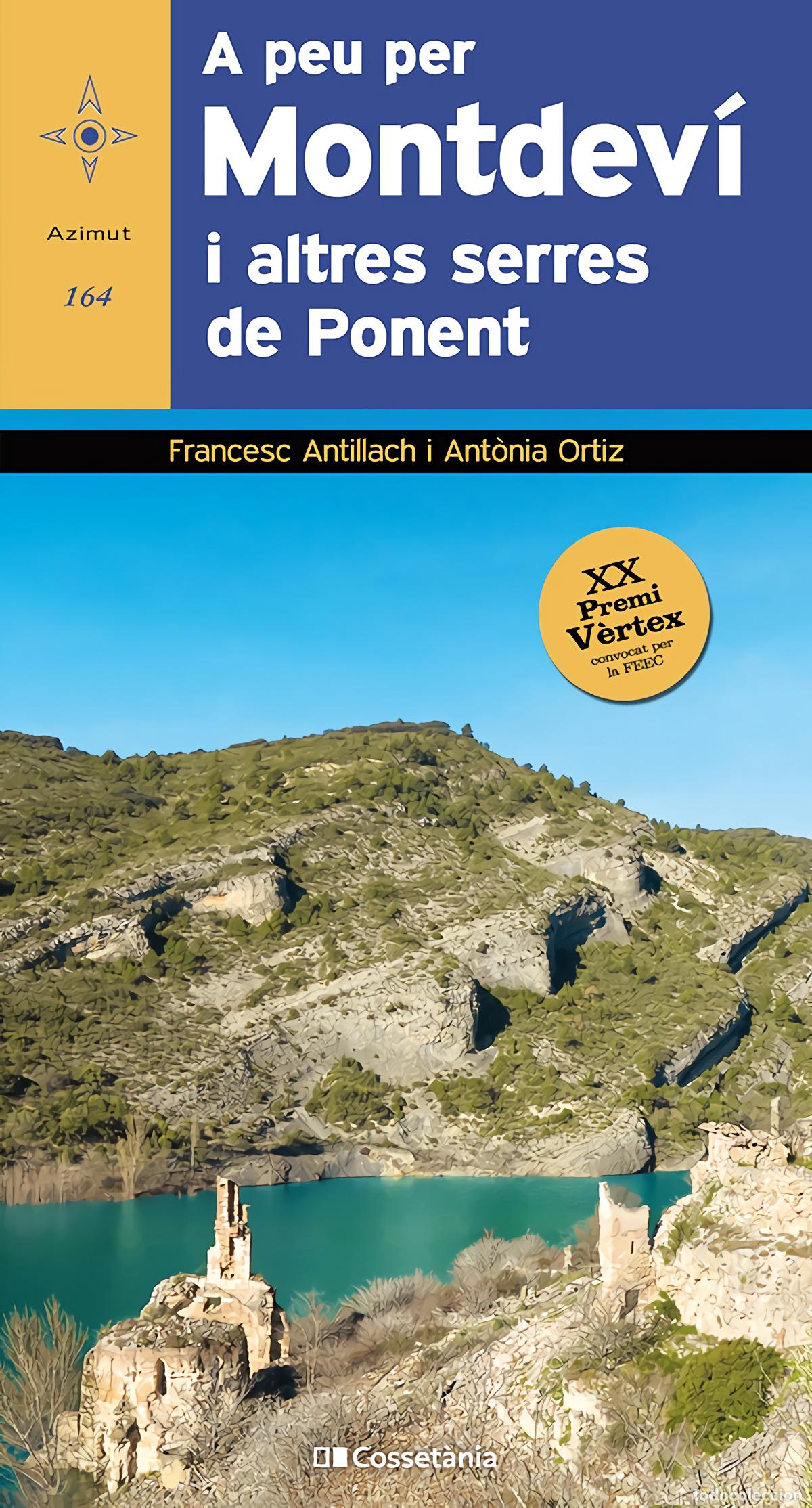 Libros: A PEU PER MONTDEV&Iacute; I ALTRES SERRES DE PONENT - Antillach Comabella, Francesc