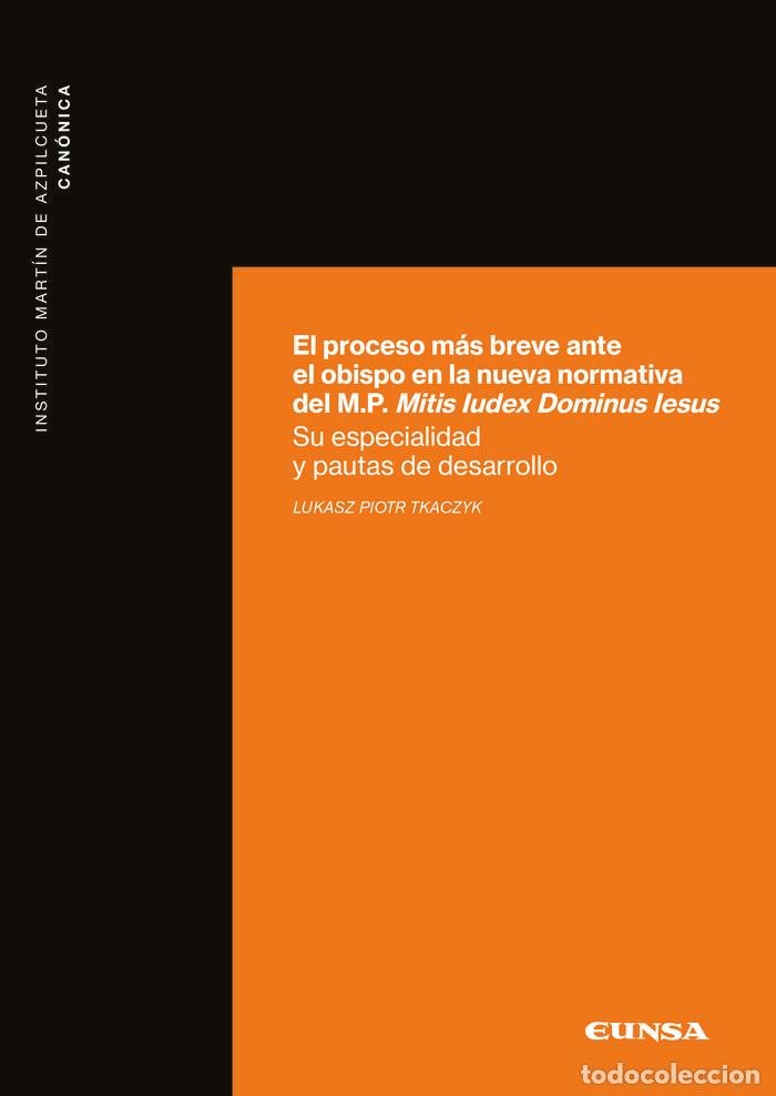 books: EL PROCESO MAS BREVE ANTE EL OBISPO EN LA NUEVA NORMATIVA DE - LUKASZ PIOTR, TKACZYK