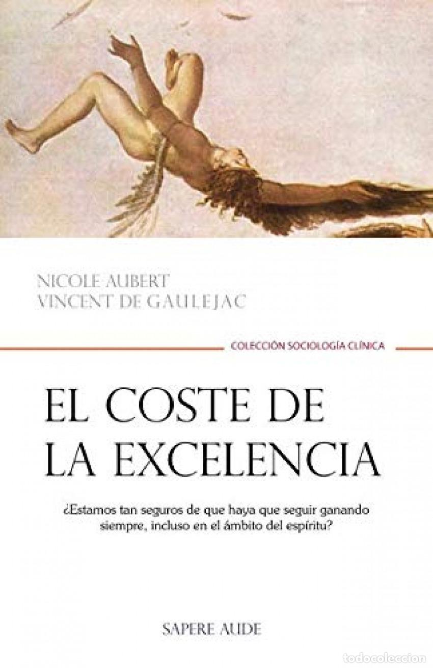 Libri: EL COSTE DE LA EXCELENCIA - De Gaulejac, Vincent