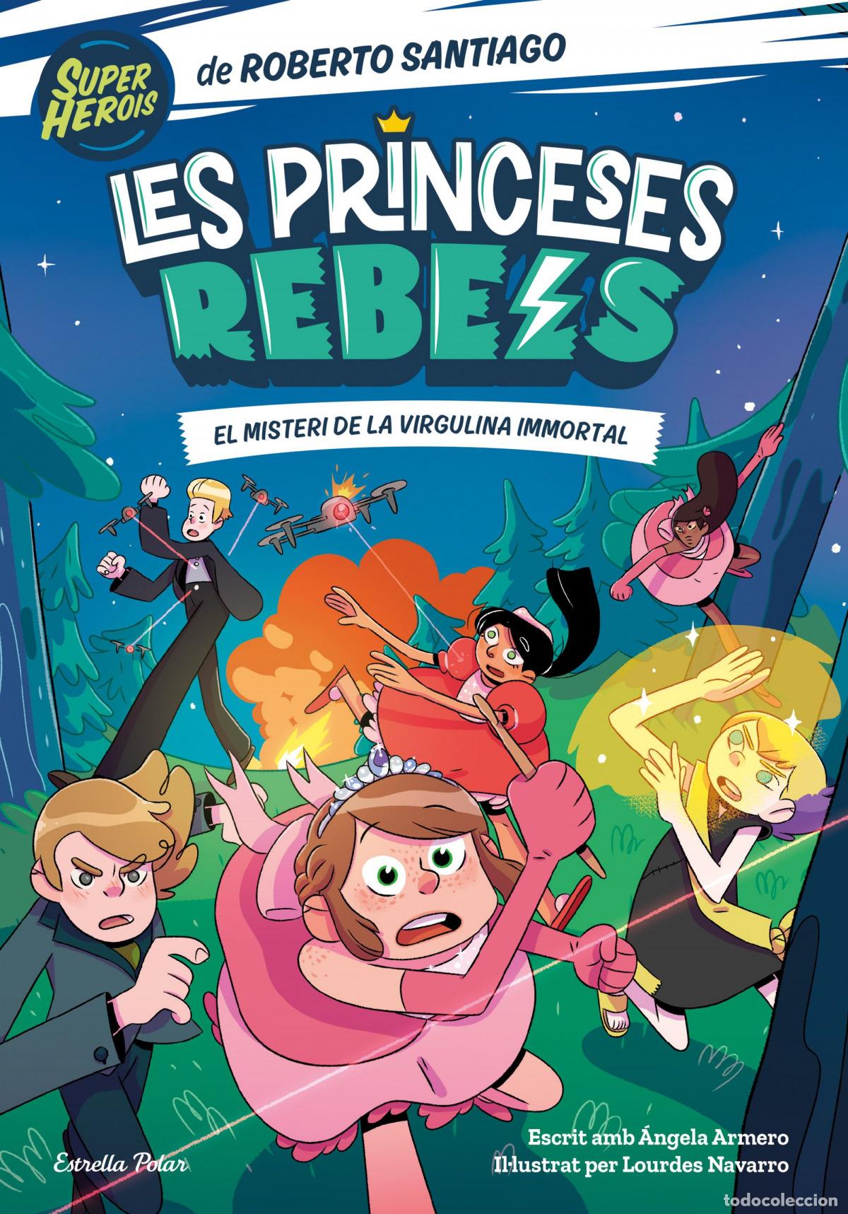 B&uuml;cher: LES PRINCESES REBELS 1. EL MISTERI DE LA VIRGULINA IMMORTAL - Santiago, Roberto