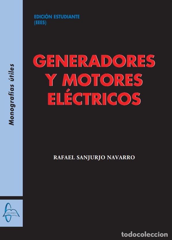Livres: GENERADORES Y MOTORES EL&Eacute;CTRICOS - SANJURJO NAVARRO, RAFAEL
