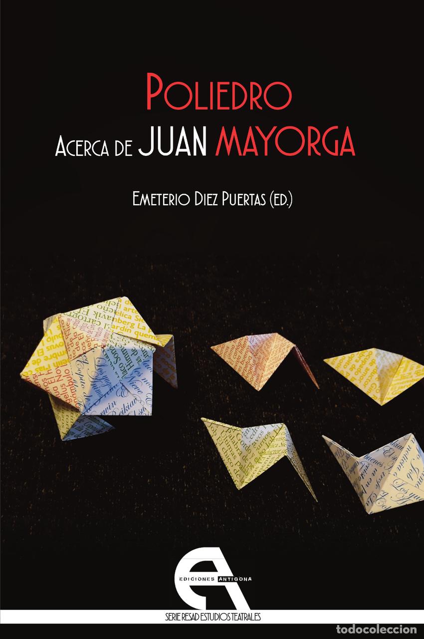 B&uuml;cher: POLIEDRO. ACERCA DE JUAN MAYORGA - Dom&eacute;nech, Fernando