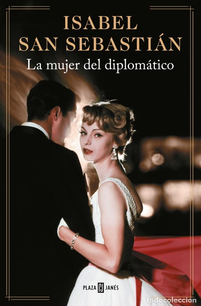 Libros: LA MUJER DEL DIPLOM&Aacute;TICO - San Sebasti&aacute;n, Isabel