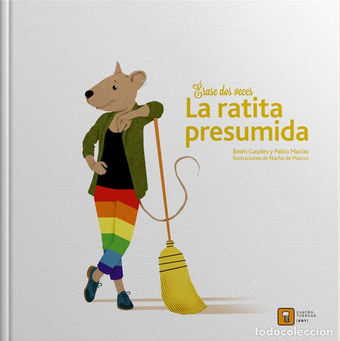Libros: ERASE DOS VECES RATITA PRESUMIDA - GAUDES, BELEN