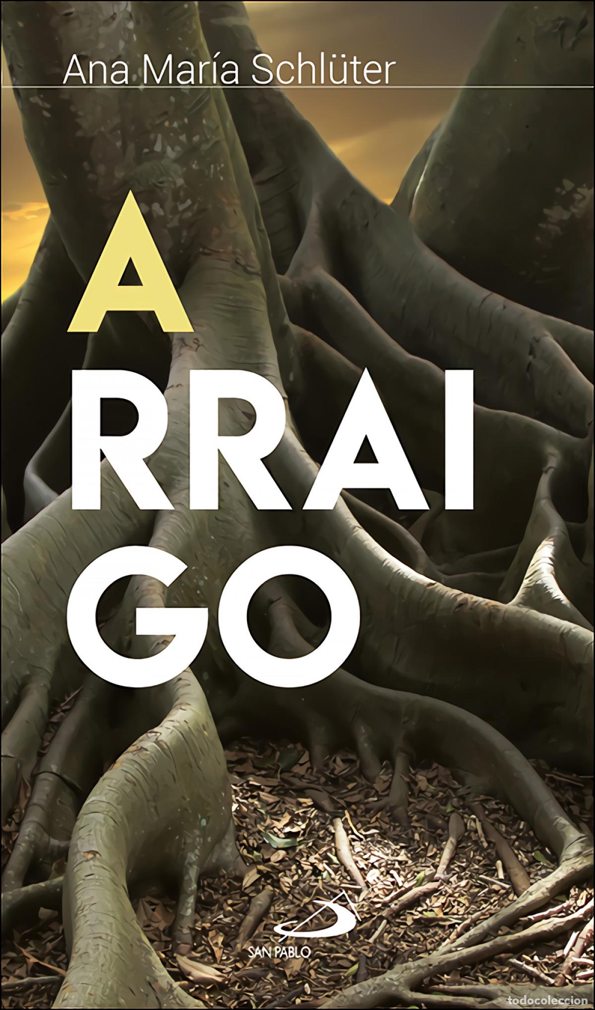 Libros: ARRAIGO - Schl&uuml;ter Rod&eacute;s, Ana Mar&iacute;a