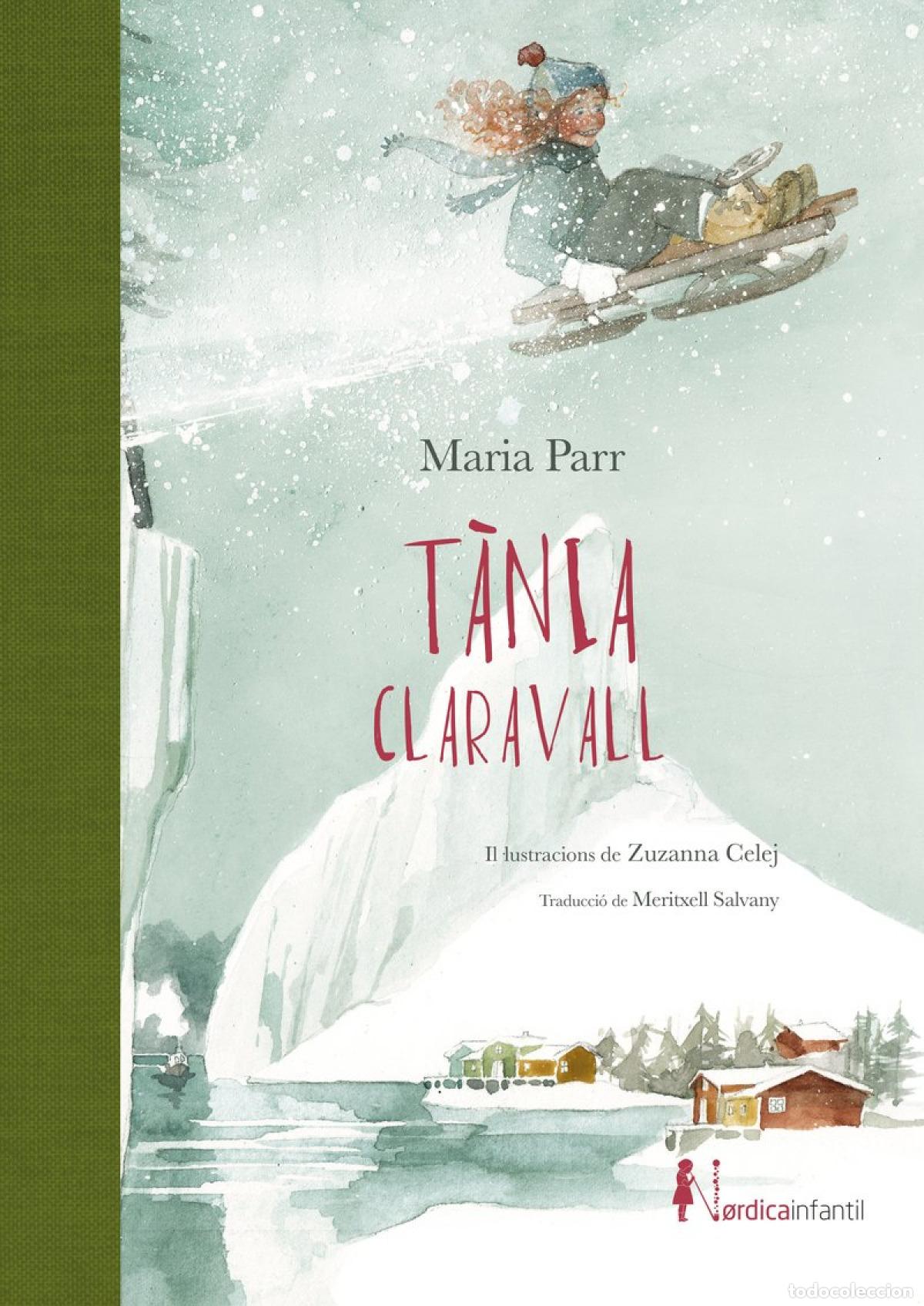 Libros: T&Agrave;NIA CLARAVALL - Maria Parr