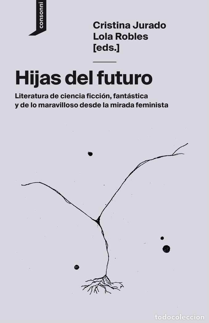 Libros: HIJAS DEL FUTURO - ARIAS DE REYNA