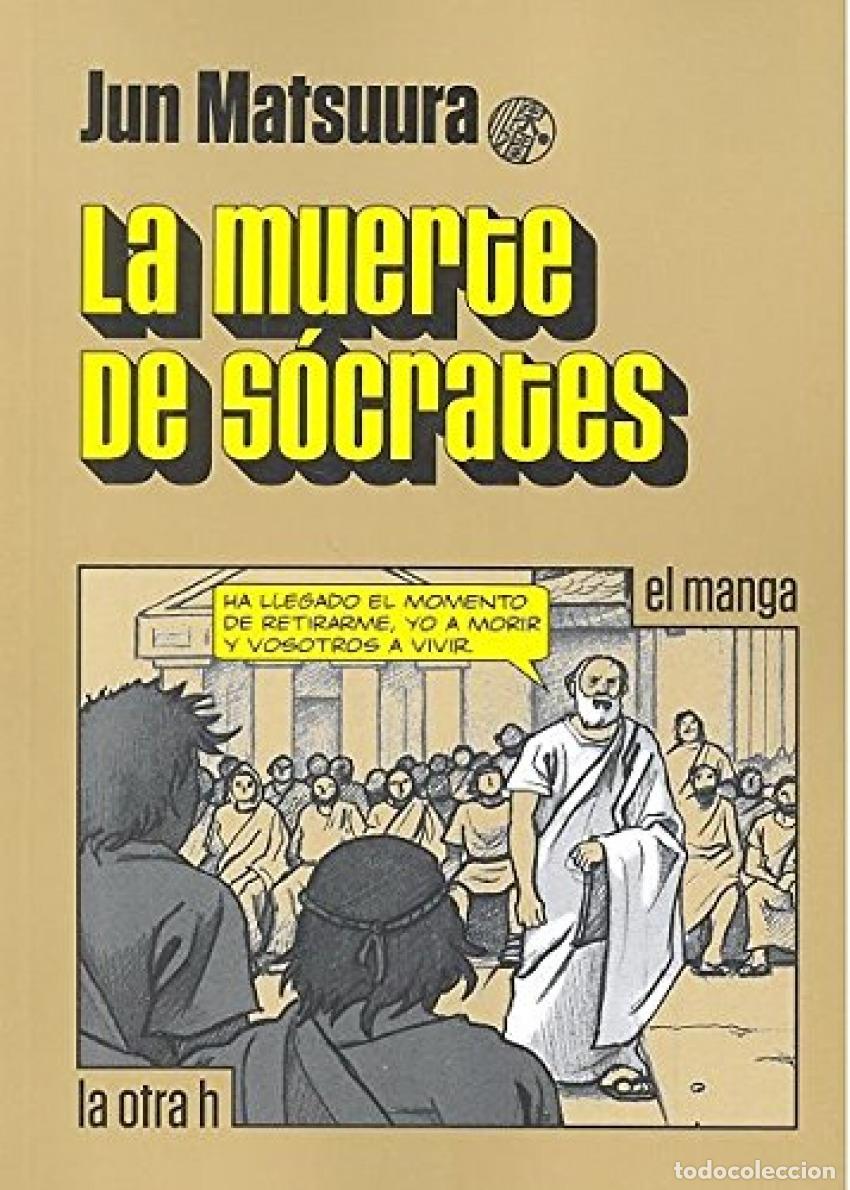 Libros: LA MUERTE DE S&Oacute;CRATES - Matsuura, Jun