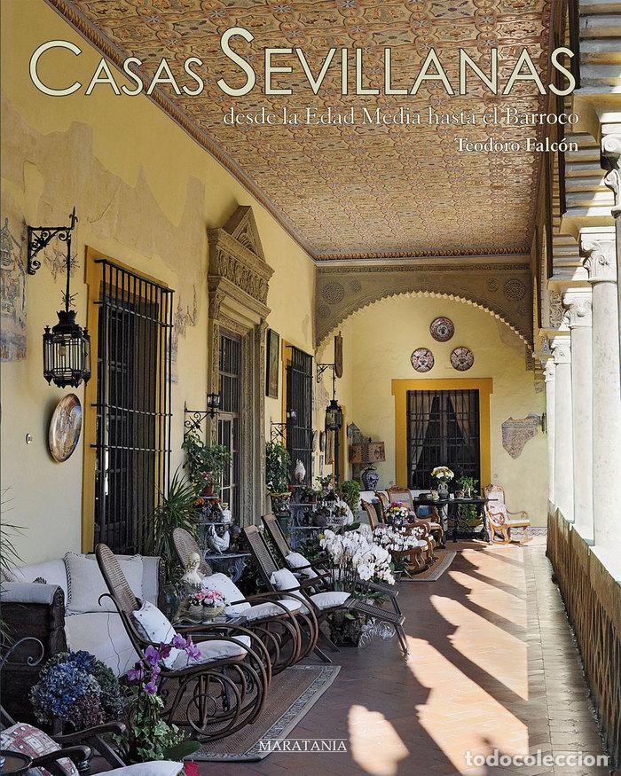 Libros: CASAS SEVILLANAS DESDE LA EDAD MEDIA HASTA EL BARROCO - FALCON MARQUEZ, TEODORO