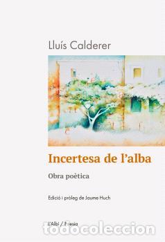 Libros: INCERTESA DE L'ALBA - Llu&iacute;s Calderer