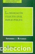 Libros: NEGOCIACION COLECTIVA EN EL EMPLEO PUBLICO,LA - SALA FRANCO, TOMAS