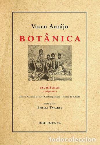 Livres: BOT&Acirc;NICA - ESCULTURAS - Ara&uacute;jo, Vasco
