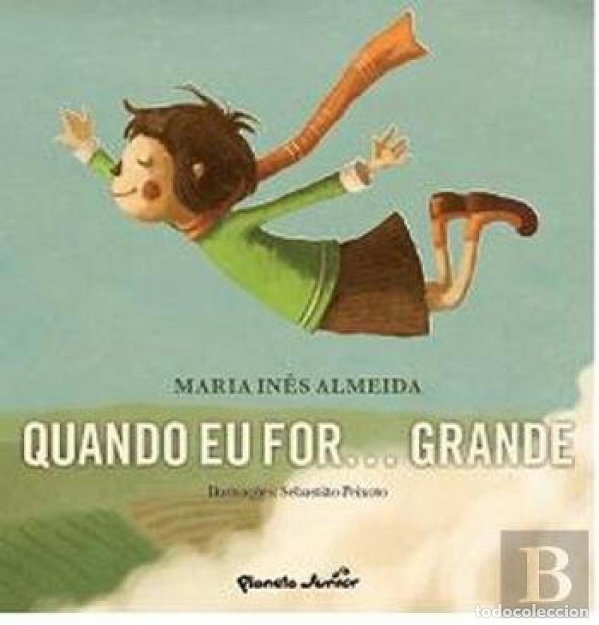 Libros: QUANDO EU FOR... GRANDE - Maria In&ecirc;s Almeida
